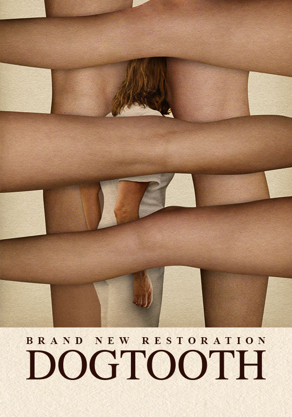 Dogtooth – 4K Restoration - Poster